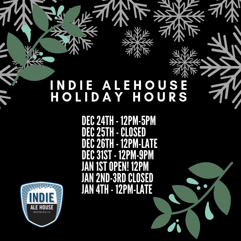 Indie Alehouse Holiday Hours